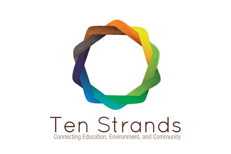 Ten Strands logo with the words "Connecting Education, Environment, and Community"